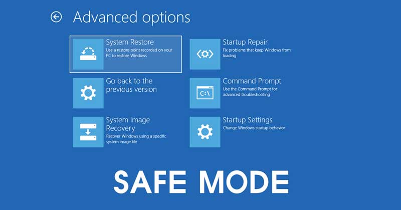 Vào Safe Mode để kiểm tra